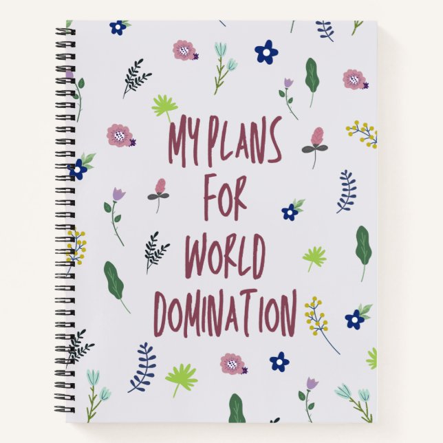 My Plans For World Domination Notebook (Front)