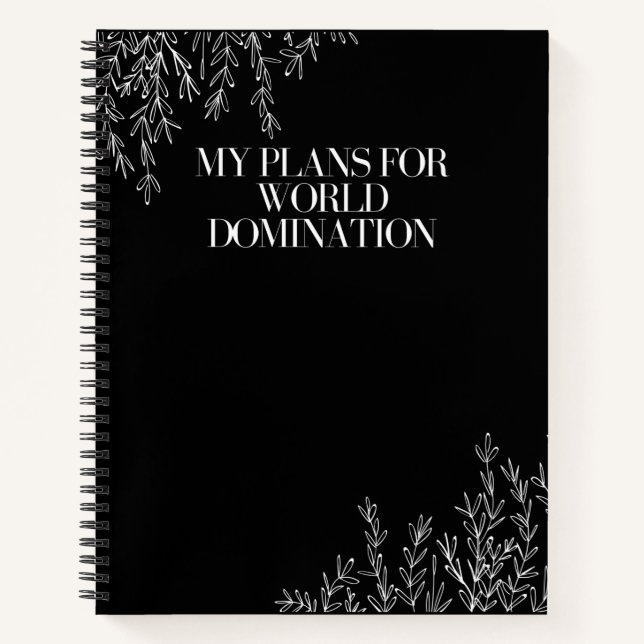 My Plans For World Domination Notebook (Front)