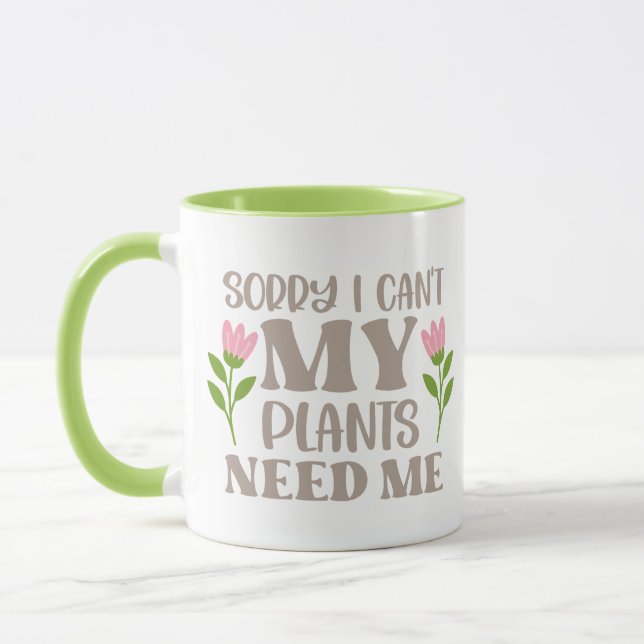 MY PLANTS NEED ME MUG (Left)