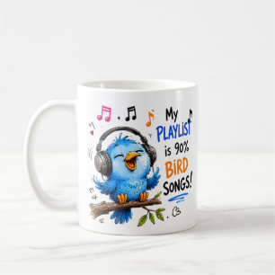 My Playlist Is 90% Bird Songs Kids Cute Blue Bird Coffee Mug