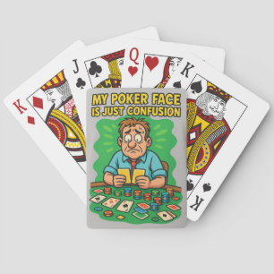 My Poker Face Is Just Confusion – Funny Playing Cards