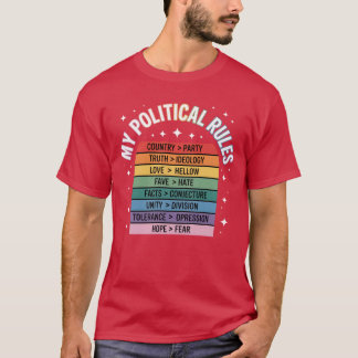 MY POLITICAL RULES T-Shirt