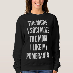 My Pomeranian 147 Sweatshirt