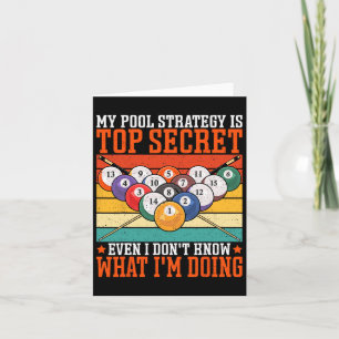 My Pool Strategy Is Top Secret Even - Pool Player Card