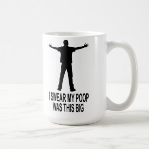 My Poop Was This Big Coffee Mug