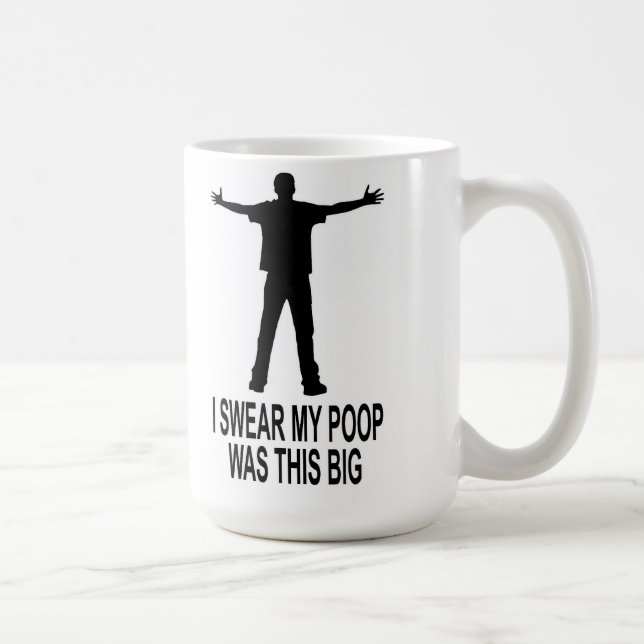 My Poop Was This Big Coffee Mug (Right)