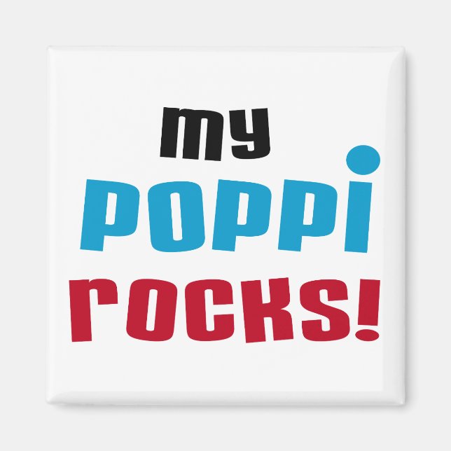 My Poppi Rocks T-shirts and Gifts Magnet (Front)