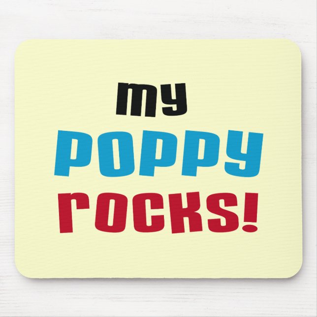 My Poppy Rocks T-shirts and Gifts Mouse Pad (Front)