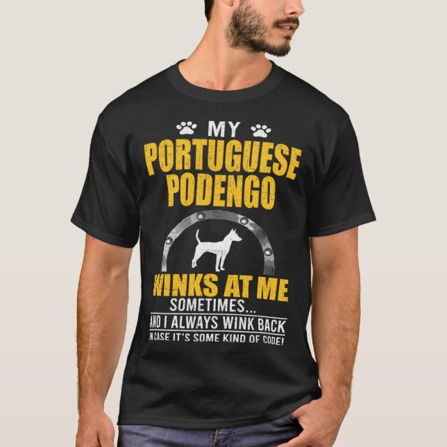My Portuguese Podengo Winks At me Dog Owner T-Shirt (Front)