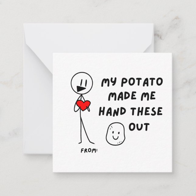 My Potato Made Me Hand These Out Funny Valentines Card (Front)