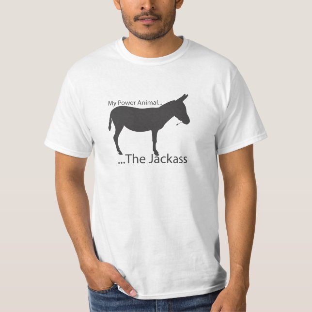 My Power Animal: The Jackass T-Shirt (Front)