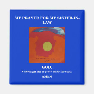 MY PRAYER FOR MY SISTER-IN-LAW MAGNET