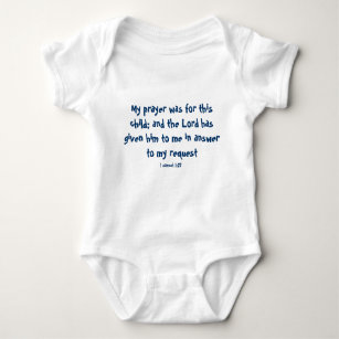 My prayer was for this child; and the Lord has ... Baby Bodysuit