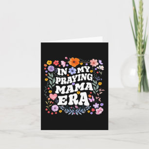 My Praying Mama Era Christian Jesus Mummy Mum Moth Card