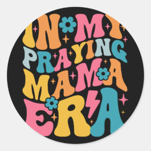 My Praying Mama Era Christian Jesus Mummy Mum Moth Classic Round Sticker