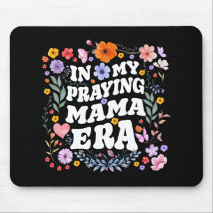My Praying Mama Era Christian Jesus Mummy Mum Moth Mouse Pad