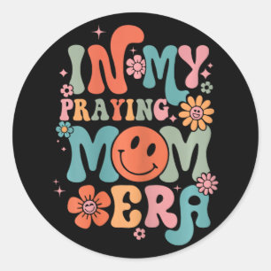 My Praying Mama Era Religious Mum Christian Mother Classic Round Sticker