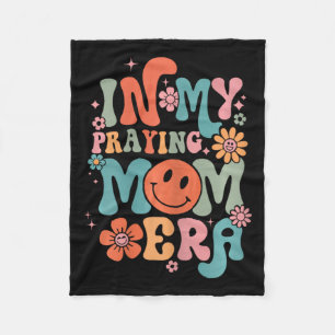 My Praying Mama Era Religious Mum Christian Mother Fleece Blanket