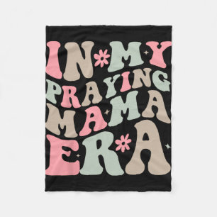 My Praying Mama Era Religious Mum Christian Mother Fleece Blanket