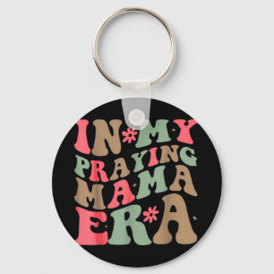 My Praying Mama Era Religious Mum Christian Mother Key Ring