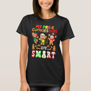 My Pre K Cookies Kids Are Smart Xmas Cookies Teach T-Shirt