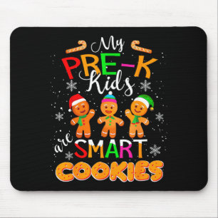 My Pre-k Kids Are Smart Cookies Christmas Teacher Mouse Pad