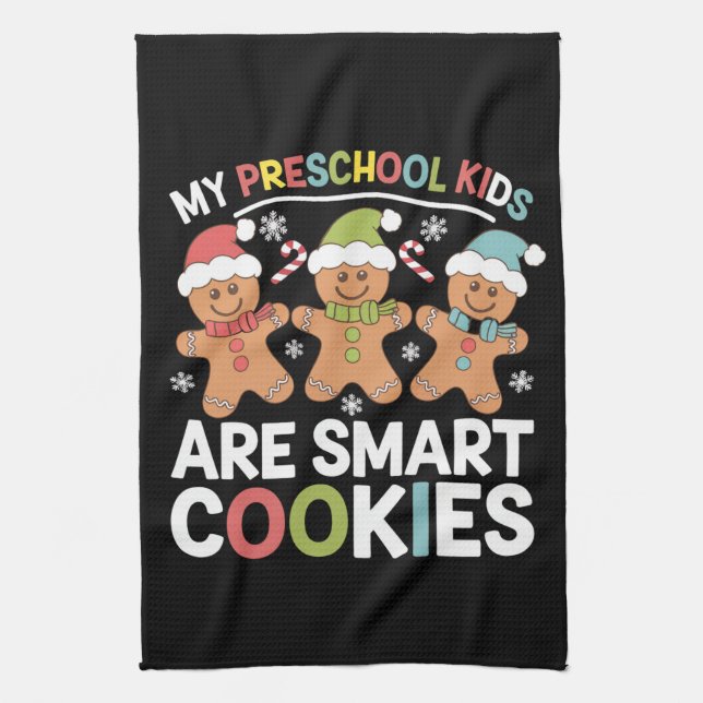 My Preschool Kids Are Smart Cookies Teacher Xmas Tea Towel (Vertical)