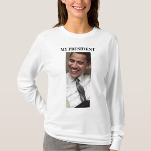 MY PRESIDENT BARACK SHIRT