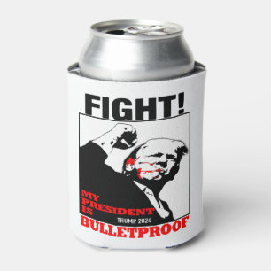 My President is bulletproof Trump Can Cooler