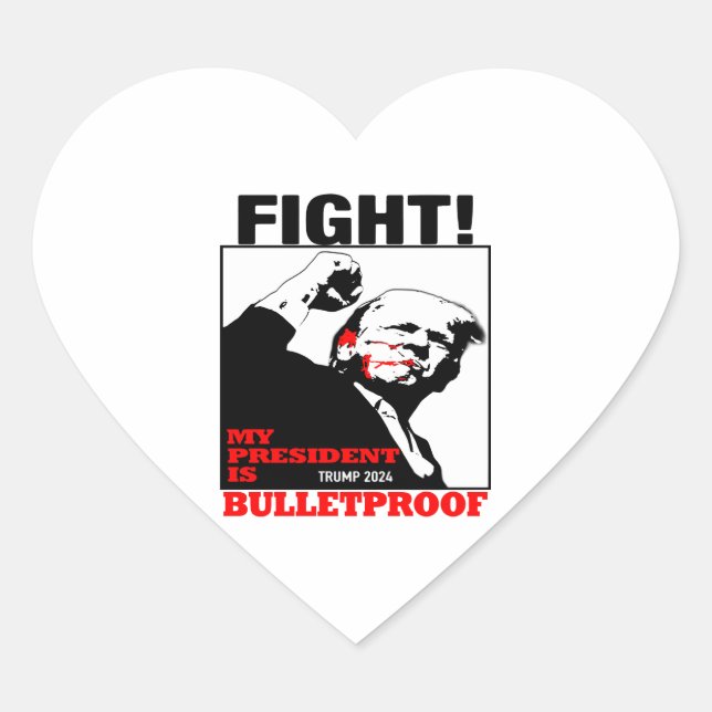 My President is bulletproof Trump Heart Sticker (Front)