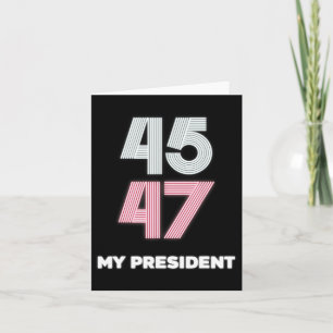 My President Trump 45 47 Inauguration Day 2025 Vin Card