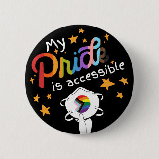 My Pride Is Accessible  6 Cm Round Badge