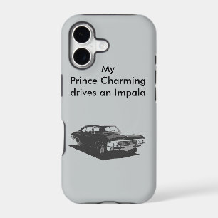 My Prince Charming Drives an Impala