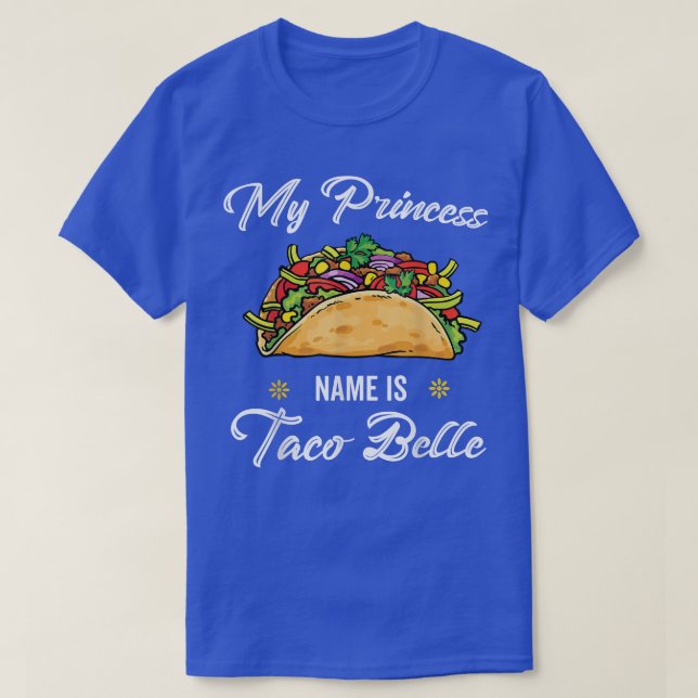 My Princess Name Is Taco Onion Tomato Sausage Bell T-Shirt (Design Front)