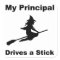 My Principal Drives a Stick