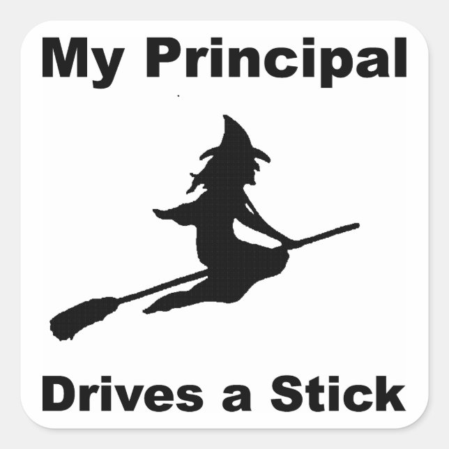 My Principal Drives a Stick Square Sticker (Front)