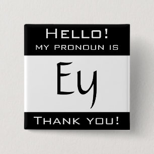 My pronoun is EY 15 Cm Square Badge