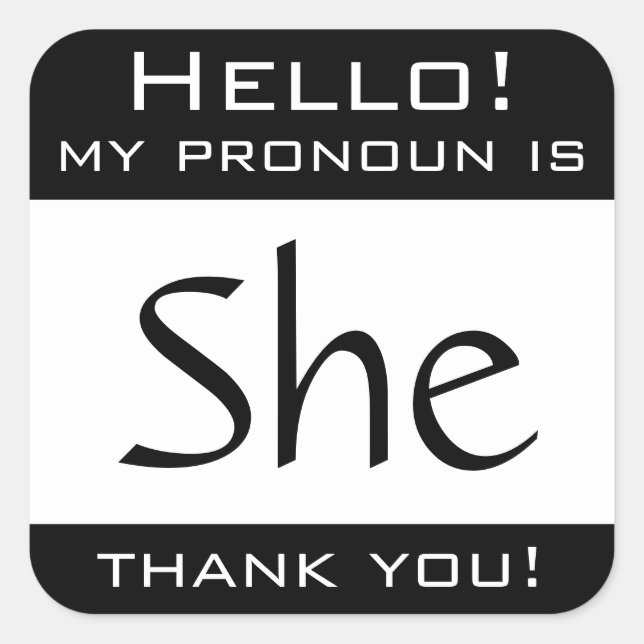 My pronoun is SHE Square Sticker (Front)