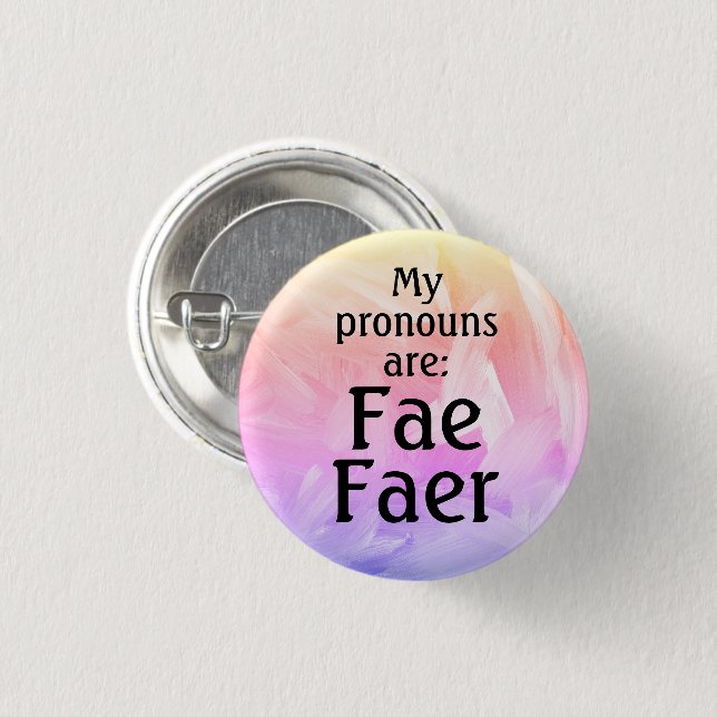 My pronouns are: Fae Faer 3 Cm Round Badge (Front & Back)