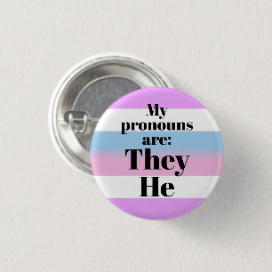 My pronouns are: They He - bigender flag 3 Cm Round Badge