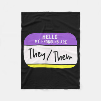 My Pronouns Are They Them Gender Nonbinary Pride L Fleece Blanket
