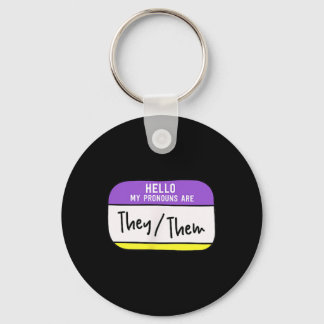 My Pronouns Are They Them Gender Nonbinary Pride L Key Ring