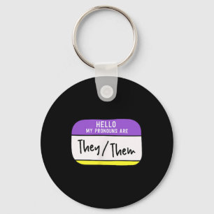 My Pronouns Are They Them Gender Nonbinary Pride L Key Ring