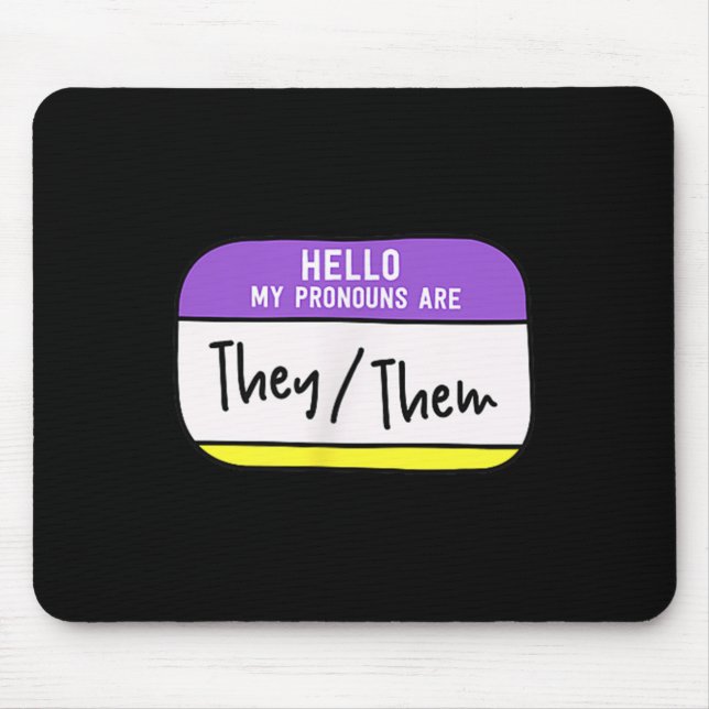 My Pronouns Are They Them Gender Nonbinary Pride L Mouse Pad (Front)
