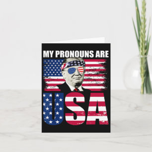 My Pronouns Are Usa Donald Trump Patriotic 4th Of  Card