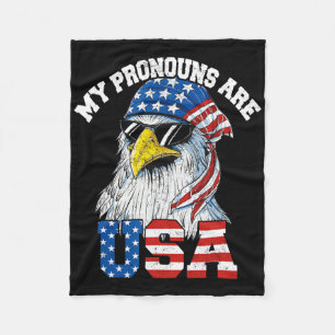 My Pronouns Are Usa Patriotic Eagle Funny 4th Of J Fleece Blanket