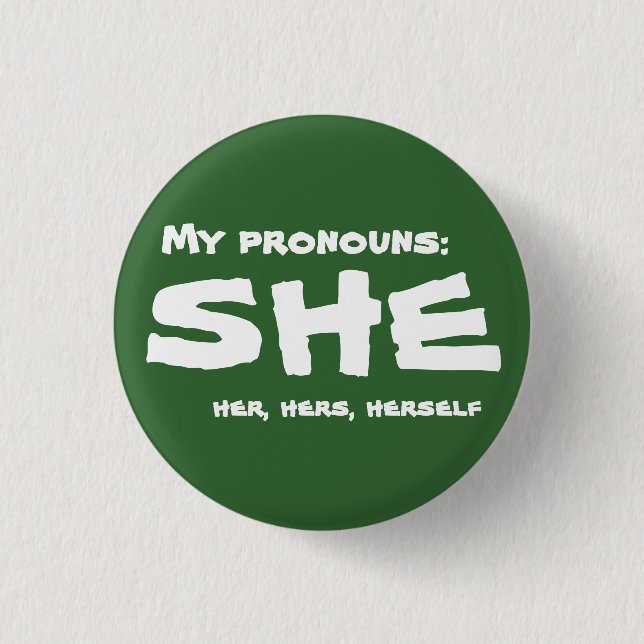 My Pronouns She 3 Cm Round Badge (Front)