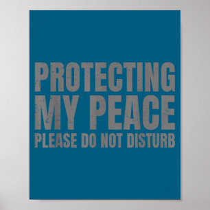 My Protecting Peace Please Not Disturb Poster