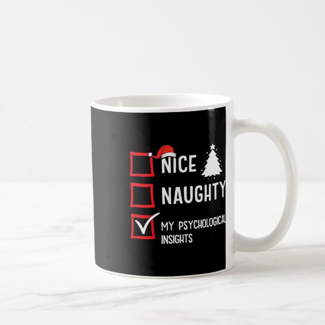 My Psychological Insights Nice Naughty Christmas P Coffee Mug (Right)