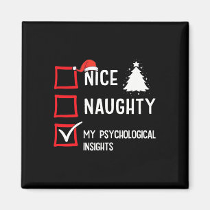 My Psychological Insights Nice Naughty Christmas P Magnet